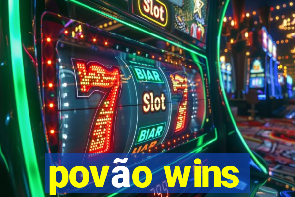 povão wins